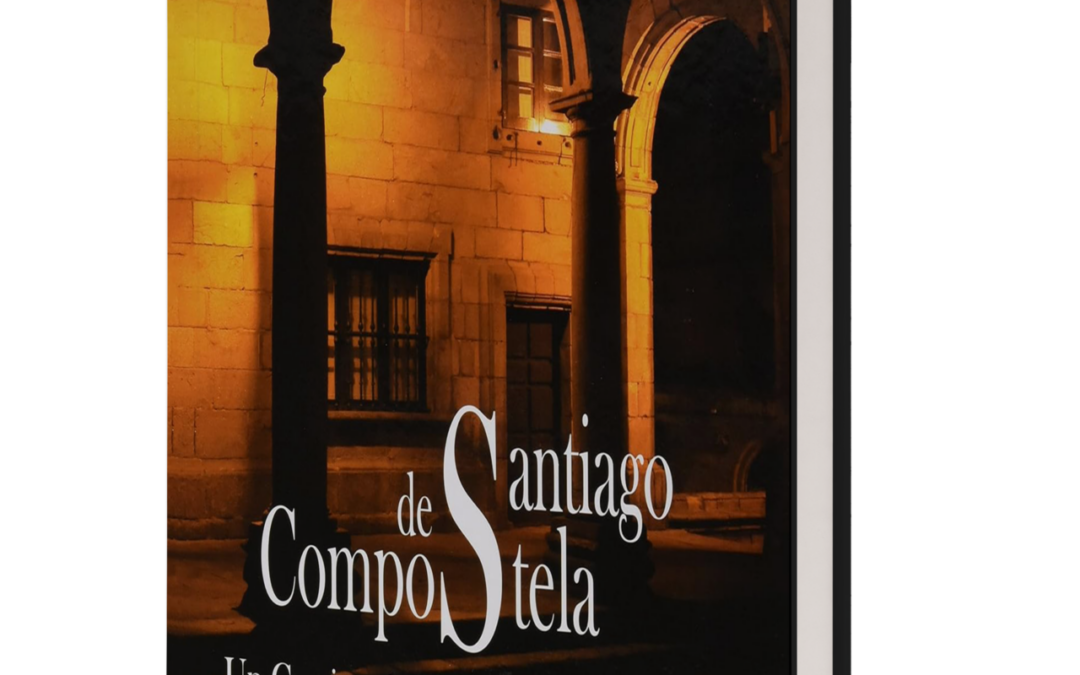 Santiago de Compostela, un camino de estrellas a la eternidad